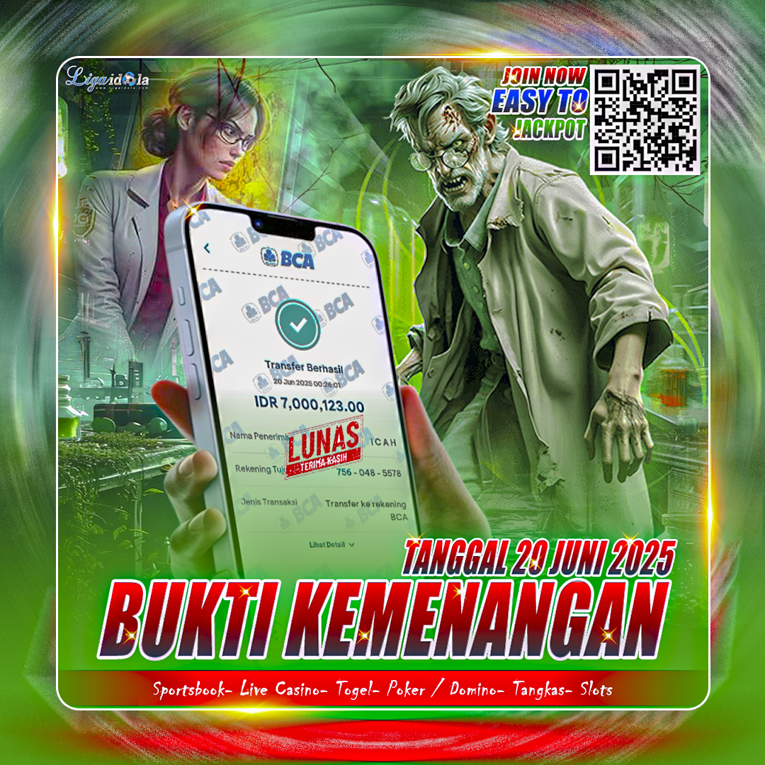 BUKTI KEMENANGAN LIGA IDOLA TANGGAL 20 JUNI 2025