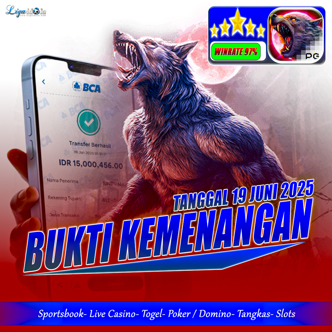 BUKTI KEMENANGAN LIGA IDOLA TANGGAL 19 JUNI 2025