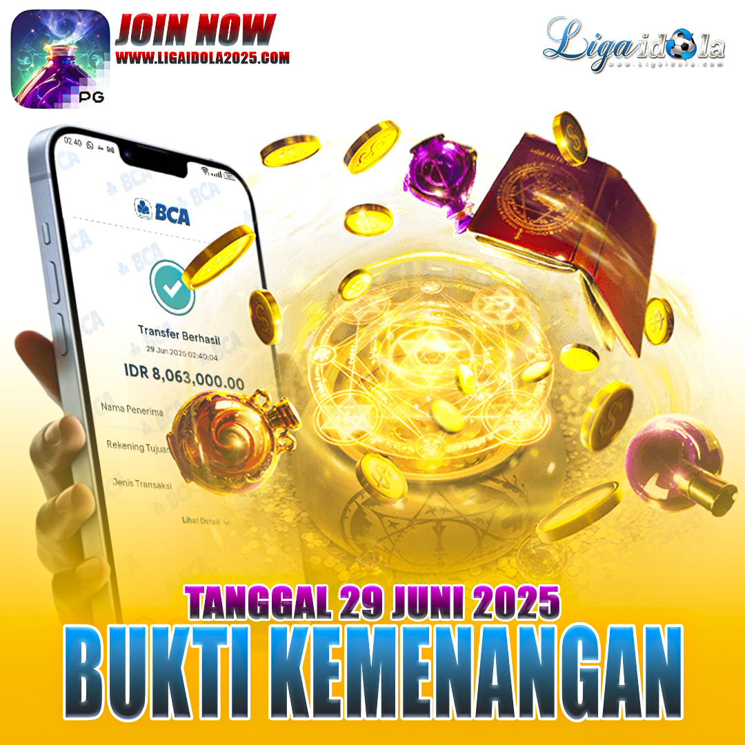 BUKTI KEMENANGAN LIGA IDOLA TANGGAL 29 JUNI 2025