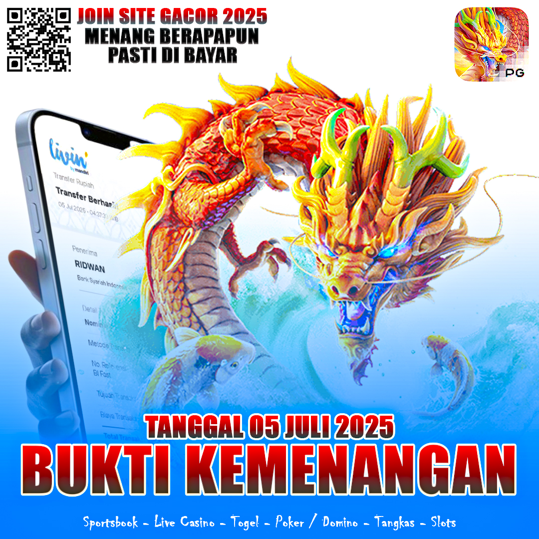 BUKTI KEMENANGAN LIGA IDOLA TANGGAL 05 JULI 2025