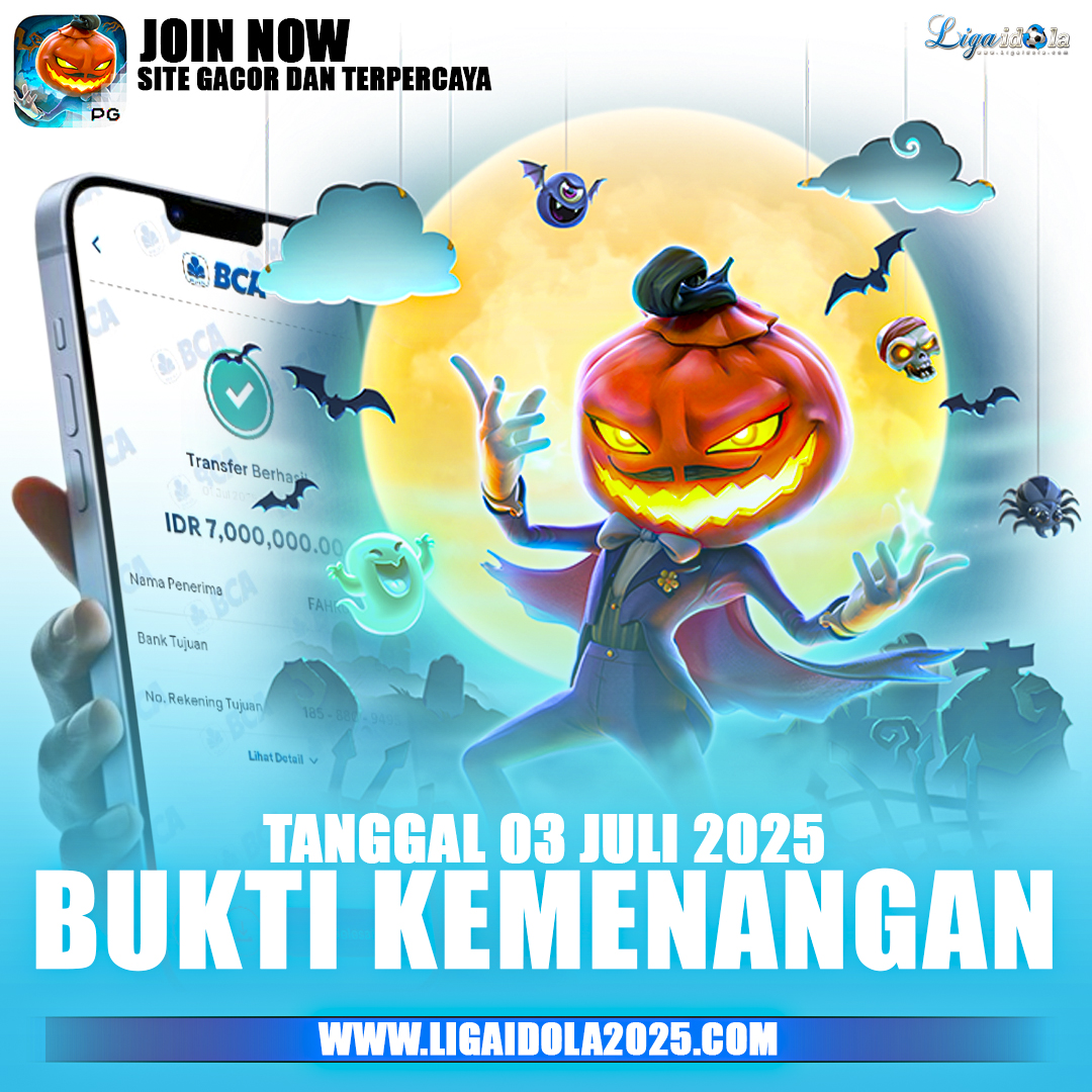 BUKTI KEMENANGAN LIGA IDOLA TANGGAL 03 JULI 2025