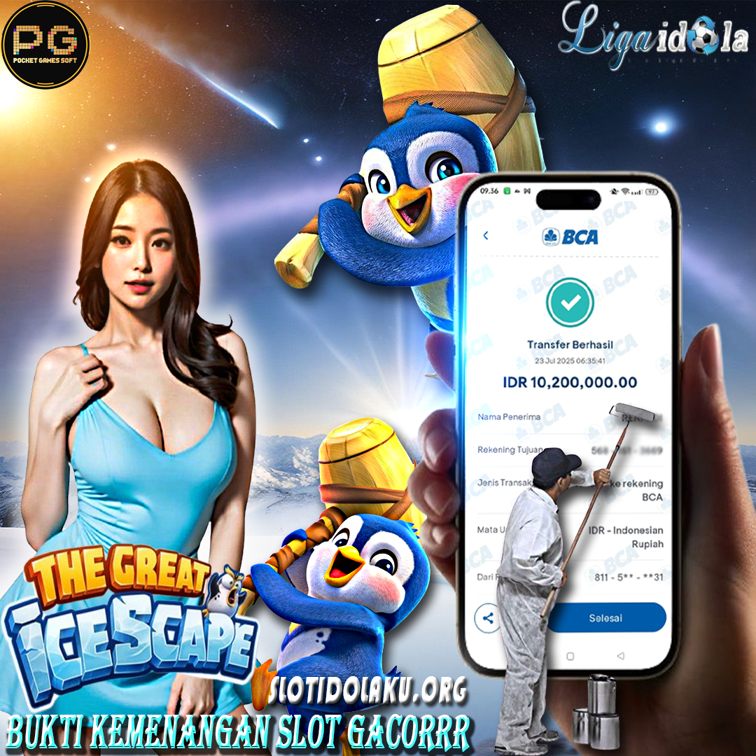 BUKTI KEMENANGAN LIGA IDOLA TANGGAL 23 JULI 2025