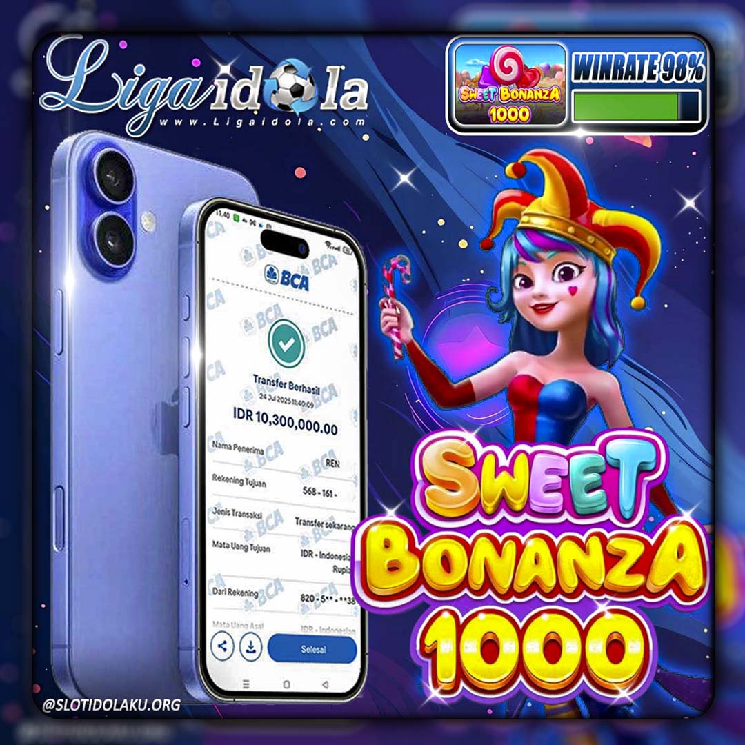 BUKTI KEMENANGAN LIGA IDOLA TANGGAL 24 JULI 2025