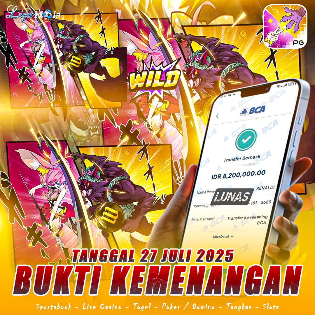 BUKTI KEMENANGAN LIGA IDOLA TANGGAL 27 JULI 2025