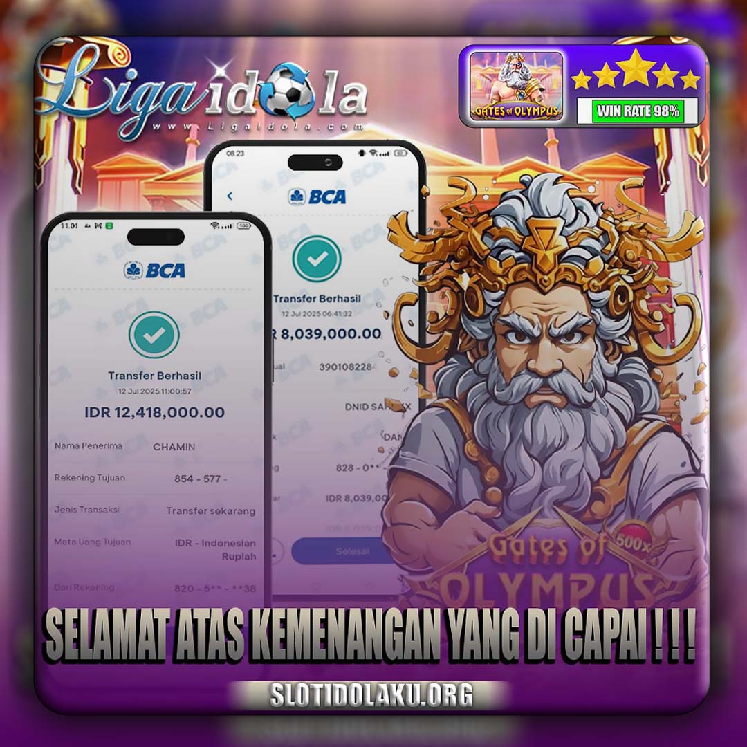 BUKTI KEMENANGAN LIGA IDOLA TANGGAL 12 JULI 2025