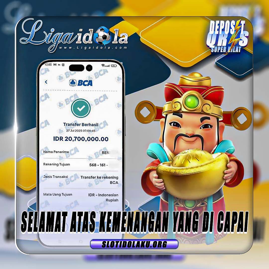 BUKTI KEMENANGAN LIGA IDOLA TANGGAL 27 JULI 2025