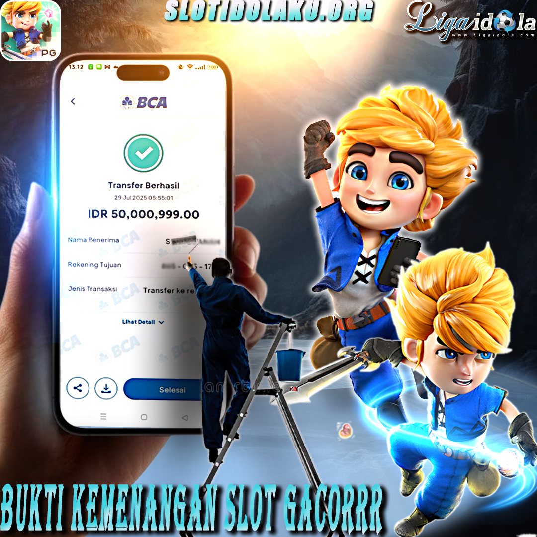 BUKTI KEMENANGAN LIGA IDOLA TANGGAL 29 JULI 2025