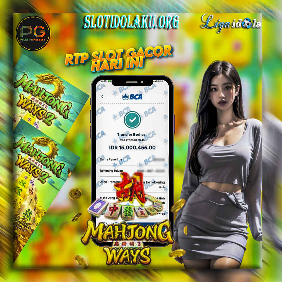 BUKTI KEMENANGAN LIGA IDOLA TANGGAL 19 JULI 2025