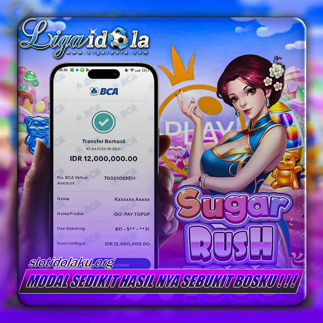 BUKTI KEMENANGAN LIGA IDOLA TANGGAL 10 JULI 2025